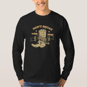 T-shirt Ne pas squatter avec vos épis dire Rodéo