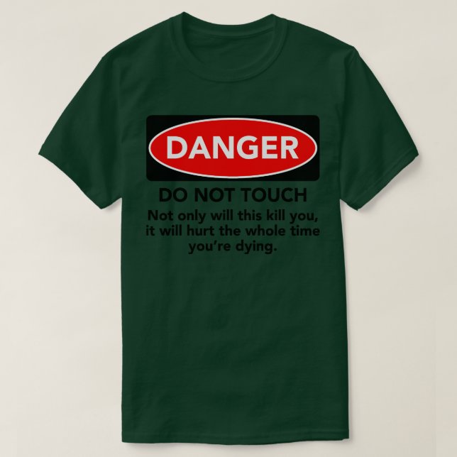 T-SHIRT NE PAS TOUCHER L'AVERTISSEMENT (Design devant)