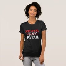 Ne payez jamais le prix fort – Tee-shirt avec un m