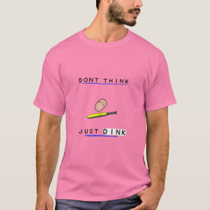 T-shirt Ne pensez pas juste boire - Kitchen Pickleball