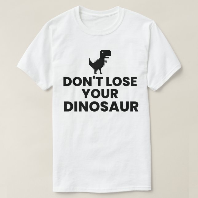T-shirt Ne perdez pas votre dinosaure - Step Brothers (Design devant)
