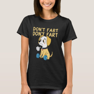 T-shirt Ne pète pas Funny Chien haltérophilie Gym Entraîne