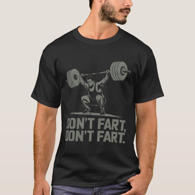 T-shirt Ne pète pas Funny Weightlift Joke Gym Humour trava (Devant)