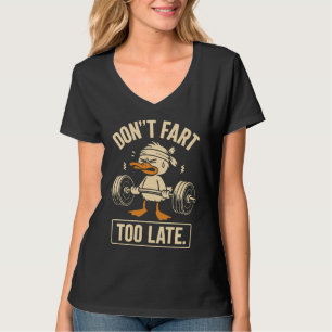 T-shirt Ne Pète Pas – Trop Tard Canard de Gym Drôle