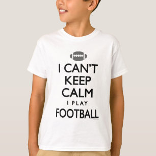 T-shirt Ne peut pas garder le football de jeu du calme I