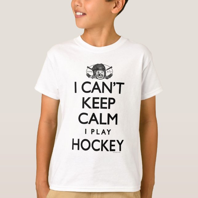 T-shirt Ne peut pas garder l'hockey calme (Devant)