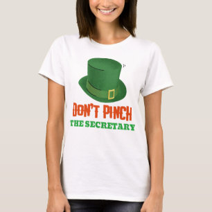 T-shirt Ne pince pas le secrétaire Funny St. Patrick's Day
