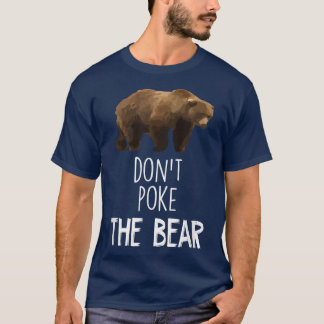 T-shirt Ne pique pas l'ours drôle ours