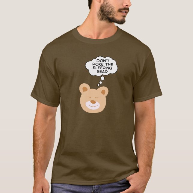 T-shirt Ne pique pas l'ours qui dort (Devant)