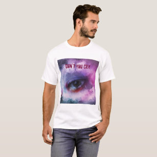T-shirt Ne pleure pas !