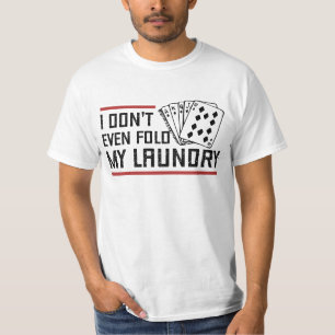 T-shirt Ne Plier même pas Lave-linge Funny Cartes Poker Jo