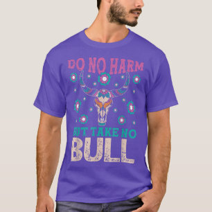 T-shirt Ne Portez Pas De Dégâts, Mais Ne Prenez Pas De Tau