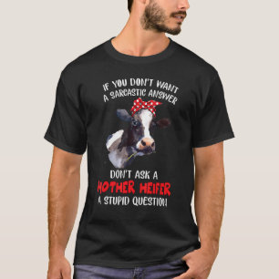 T-shirt Ne Posez Pas Une Question Idiote à Une Mère Géniss