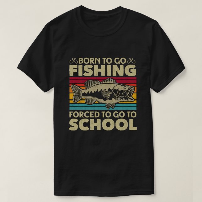 T-shirt Né Pour Aller Pêcher Obligé D'Aller À L'École Fish (Design devant)