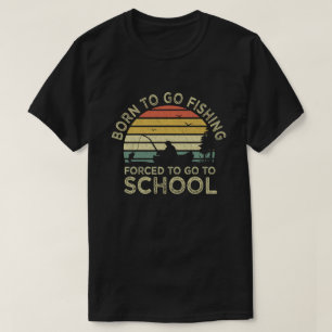 T-shirt Né Pour Aller Pêcher Obligé D'Aller À L'École Fish