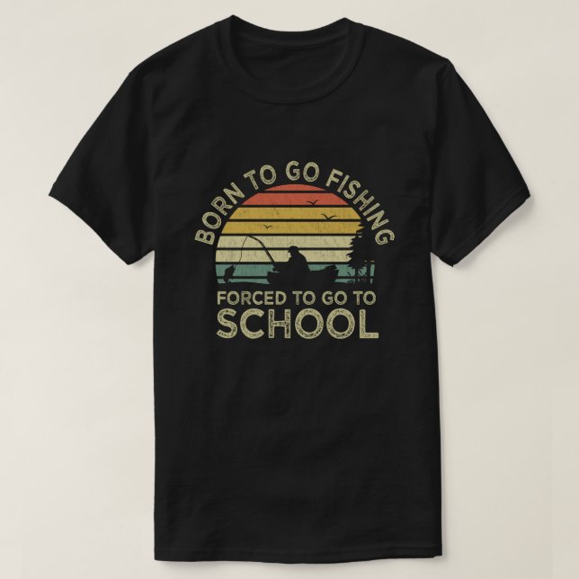 T-shirt Né Pour Aller Pêcher Obligé D'Aller À L'École Fish (Design devant)