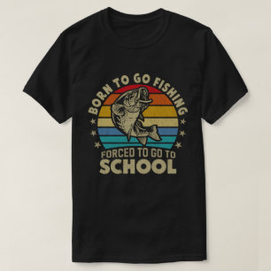 T-shirt Né Pour Aller Pêcher Obligé D'Aller À L'École Fish