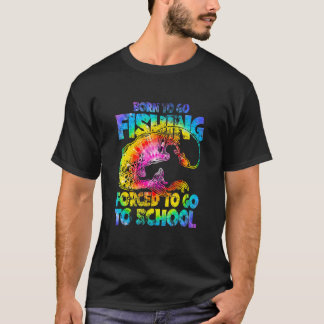 T-shirt Né Pour Aller Pêcher Obligé D'Aller À L'École Pêch
