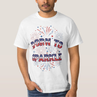 T-shirt né pour briller – Feux d'artifice patrioti