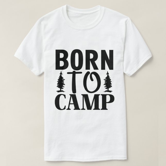 T-shirt Né pour camper (Design devant)