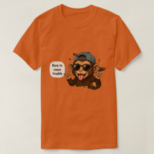 T-shirt Né pour causer des ennuis   Drôle et sarcastique 