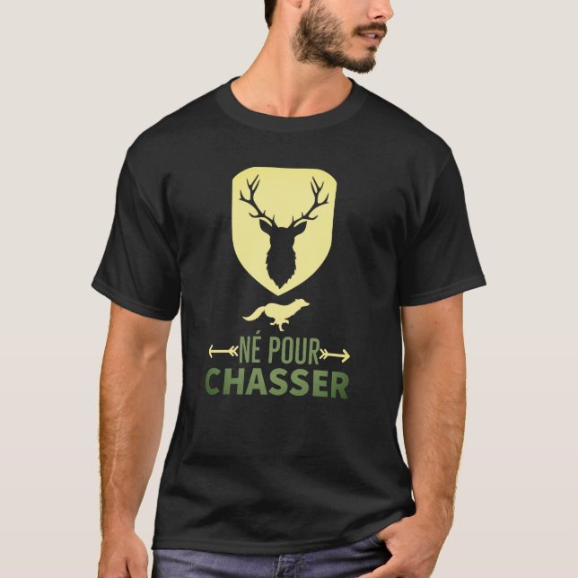 T-shirt Né pour chasser (Devant)