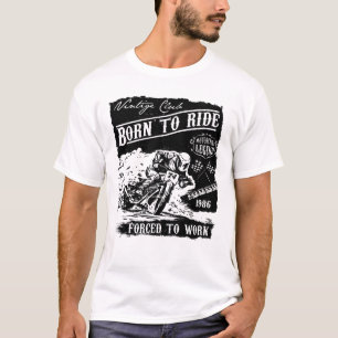 T-shirt né pour conduire forcé au travail