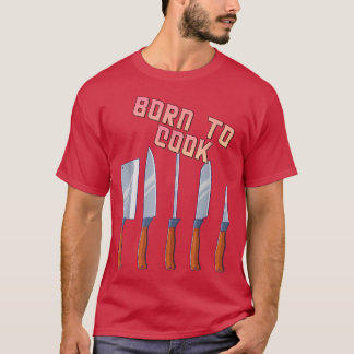 T-shirt Né Pour Cuire La Cuisine Cuisinier Lover Dit Sarca