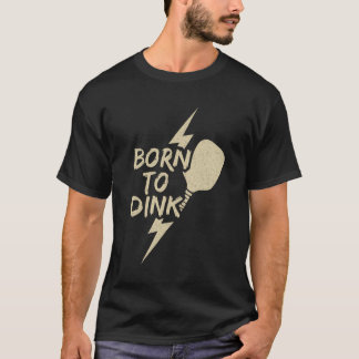 T-shirt Né pour Dink Premium