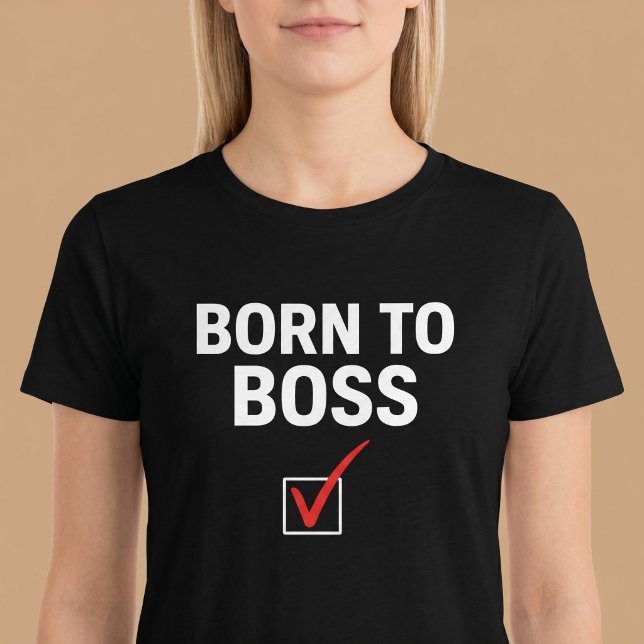 T-shirt Né pour diriger (Créateur téléchargé)