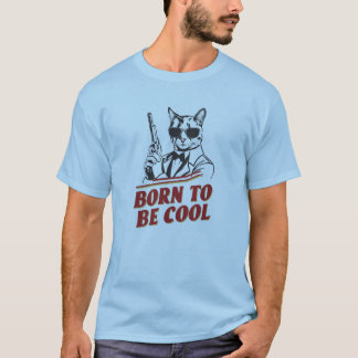 T-shirt Né Pour Être Chat Cool