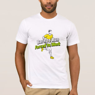 T-shirt Né Pour Être Contraint À Travailler