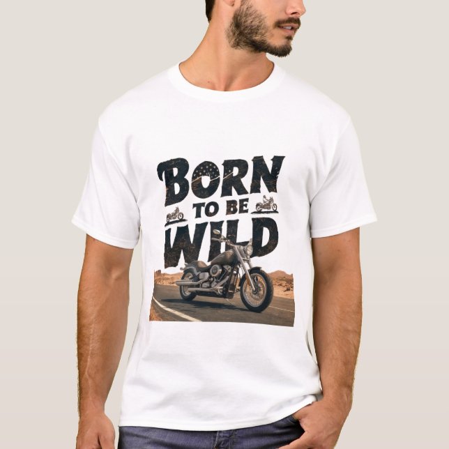 T-shirt Né pour être sauvage (Devant)