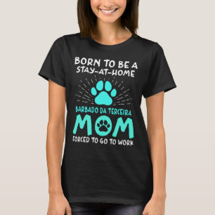 T-shirt Né Pour Être Un Barbado da Terceira Maman Funny Te