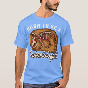 T-shirt Né Pour Être Un Paléontologue Futur Chasseur De Di