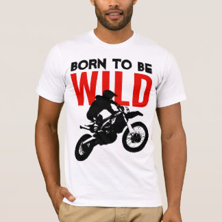 T-shirt Né pour être Wild Motocross Motorcycle Sport
