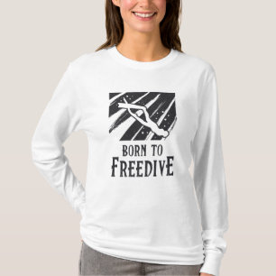 T-shirt Né Pour Freediving Freediving Apnoe Fans Freediver