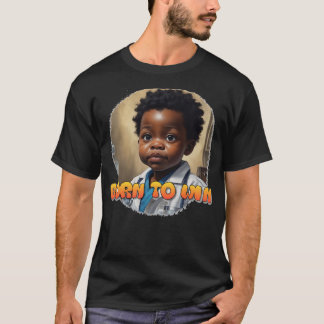 T-shirt Né Pour Gagner Dans La Vie