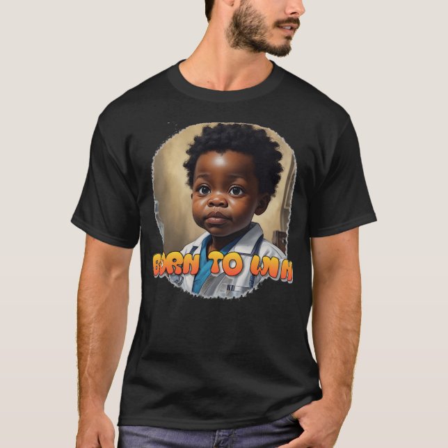 T-shirt Né Pour Gagner Dans La Vie (Devant)