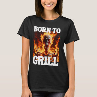 T-shirt Né Pour Grill Funny Cringe Dur Skeleton mème Flam