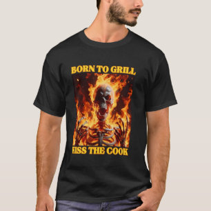 T-shirt Né Pour Grill Funny Cringe Dur Skeleton mème Flam