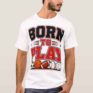 T-shirt Né pour jouer