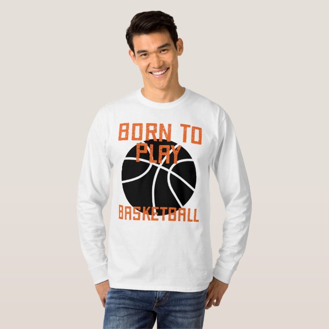 T-shirt Né Pour Jouer Au Basketball - Louveur De Basketbal (Devant entier)