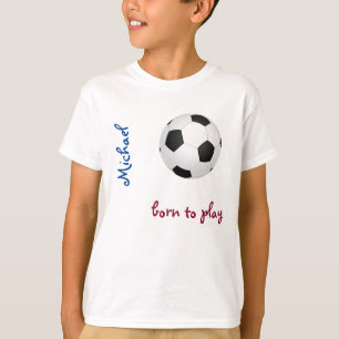 T-shirt Né pour jouer au football de football Personnalise