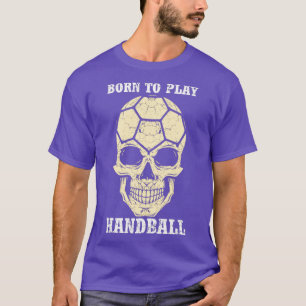 T-shirt Né Pour Jouer Au Handball