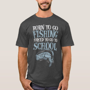 T-shirt Né pour la pêche École Forcedo Drôle de bass Poiss