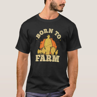 T-shirt Né pour l'agriculture Agriculteur Agriculteur Ferm