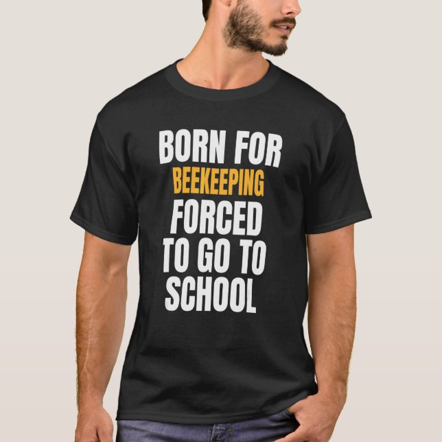 T-shirt Né Pour L'Apiculture (Devant)