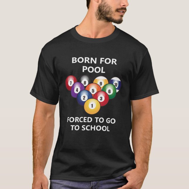T-shirt Né pour le pool Forcé à aller à l'école 2 (Devant)