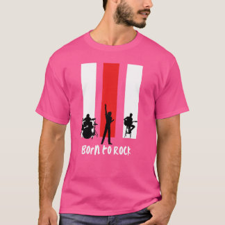 T-Shirt Né pour le Rock